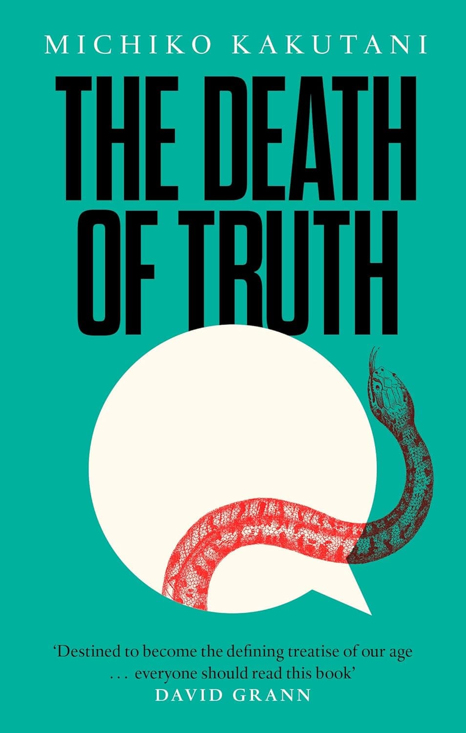 The Death of Truth: Michiko Kakutani